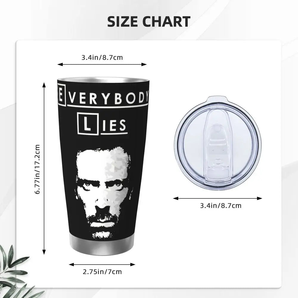 Everybody Lies Dr Gregory Tumbler Vacuum Insulated House Md Thermal Cup with Lid Straw Office Home Mug Spill Proof, 20oz
