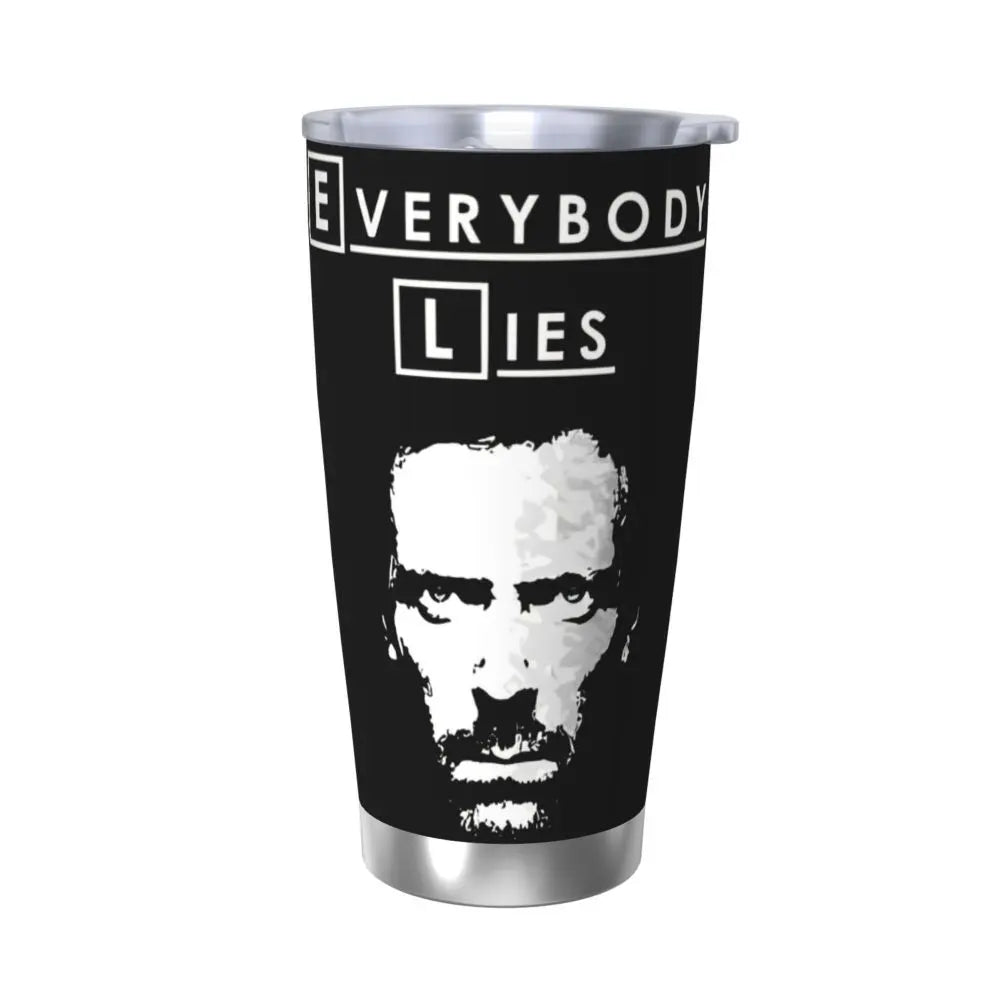 Everybody Lies Dr Gregory Tumbler Vacuum Insulated House Md Thermal Cup with Lid Straw Office Home Mug Spill Proof, 20oz
